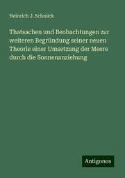 Cover von Thatsachen und Beobachtungen zur weiteren Begründung seiner neuen Theorie einer Umsetzung der Meere durch die Sonnenanziehung