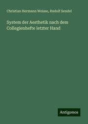 Cover von System der Aesthetik nach dem Collegienhefte letzter Hand
