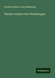 Cover von Theater: Kaiser Paul: Wandlungen