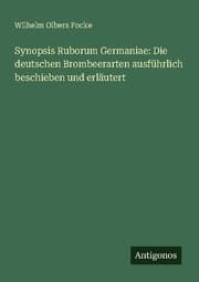 Cover von Synopsis Ruborum Germaniae: Die deutschen Brombeerarten ausführlich beschieben und erläutert