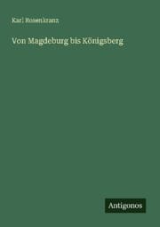 Cover von Von Magdeburg bis Königsberg