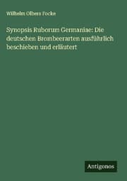 Cover von Synopsis Ruborum Germaniae: Die deutschen Brombeerarten ausführlich beschieben und erläutert