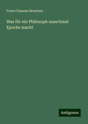 Cover von Was für ein Philosoph manchmal Epoche macht