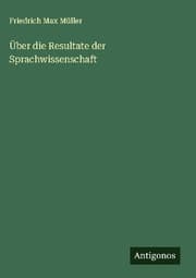 Cover von Über die Resultate der Sprachwissenschaft