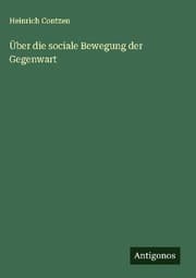 Cover von Über die sociale Bewegung der Gegenwart