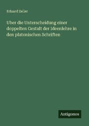 Cover von Uber die Unterscheidung einer doppelten Gestalt der Ideenlehre in den platonischen Schriften