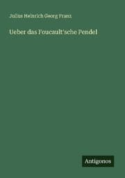 Cover von Ueber das Foucault'sche Pendel