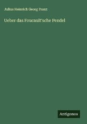 Cover von Ueber das Foucault'sche Pendel