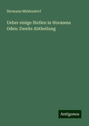 Cover von Ueber einige Stellen in Horazens Oden: Zweite Abtheilung