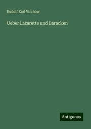 Cover von Ueber Lazarette und Baracken