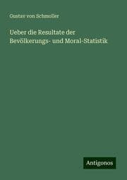 Cover von Ueber die Resultate der Bevölkerungs- und Moral-Statistik