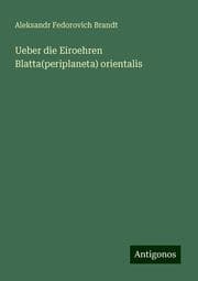 Cover von Ueber die Eiroehren Blatta(periplaneta) orientalis