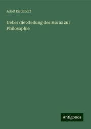 Cover von Ueber die Stellung des Horaz zur Philosophie