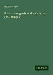 Cover von Untersuchungen über die Natur des Vocalklanges