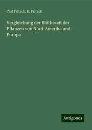 Cover von Vergleichung der Blüthezeit der Pflanzen von Nord-Amerika und Europa