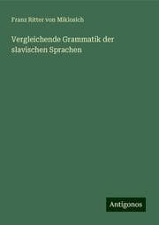 Cover von Vergleichende Grammatik der slavischen Sprachen