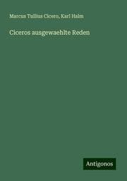 Cover von Ciceros ausgewaehlte Reden