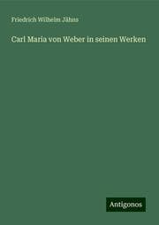 Cover von Carl Maria von Weber in seinen Werken