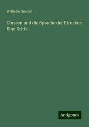 Cover von Corssen und die Sprache der Etrusker: Eine Kritik