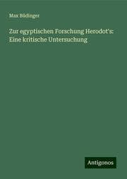 Cover von Zur egyptischen Forschung Herodot's: Eine kritische Untersuchung