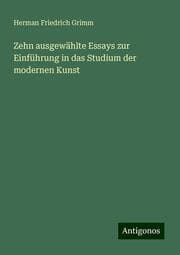 Cover von Zehn ausgewählte Essays zur Einführung in das Studium der modernen Kunst