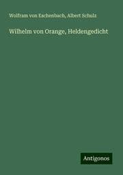 Cover von Wilhelm von Orange, Heldengedicht