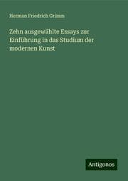 Cover von Zehn ausgewählte Essays zur Einführung in das Studium der modernen Kunst