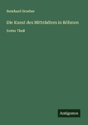 Cover von Die Kunst des Mittelalters in Böhmen