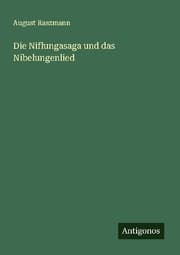 Cover von Die Niflungasaga und das Nibelungenlied