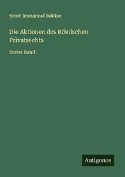 Cover von Die Aktionen des Römischen Privatrechts