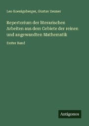 Cover von Repertorium der literarischen Arbeiten aus dem Gebiete der reinen und angewandten Mathematik