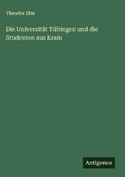Cover von Die Universität Tübingen und die Studenten aus Krain