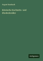 Cover von Römische Hochzeits- und Ehedenkmäler
