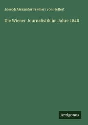 Cover von Die Wiener Journalistik im Jahre 1848