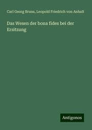 Cover von Das Wesen der bona fides bei der Ersitzung