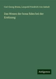 Cover von Das Wesen der bona fides bei der Ersitzung