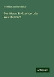 Cover von Das Wiener Stadtrechts- oder Weichbildbuch