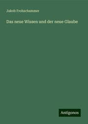 Cover von Das neue Wissen und der neue Glaube