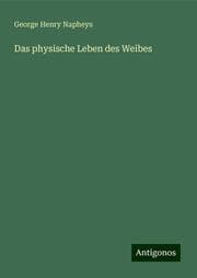 Cover von Das physische Leben des Weibes