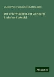 Cover von Der Brautwillkomm auf Wartburg: Lyrisches Festspiel