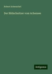 Cover von Der Bildschnitzer vom Achensee