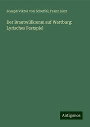 Cover von Der Brautwillkomm auf Wartburg: Lyrisches Festspiel