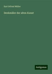 Cover von Denkmäler der alten Kunst