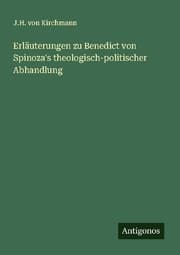 Cover von Erläuterungen zu Benedict von Spinoza's theologisch-politischer Abhandlung