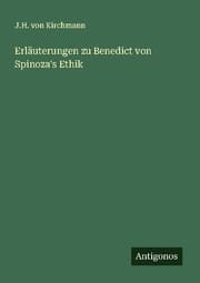 Cover von Erläuterungen zu Benedict von Spinoza's Ethik