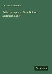 Cover von Erläuterungen zu Benedict von Spinoza's Ethik
