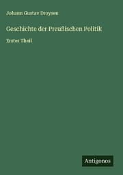 Cover von Geschichte der Preußischen Politik