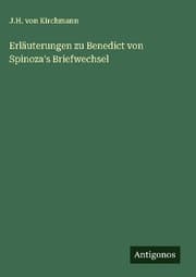 Cover von Erläuterungen zu Benedict von Spinoza's Briefwechsel
