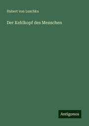 Cover von Der Kehlkopf des Menschen