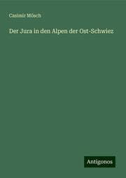 Cover von Der Jura in den Alpen der Ost-Schwiez